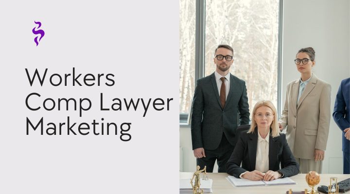 Workers Comp Lawyer Marketing
