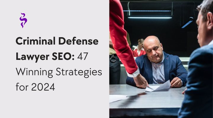 Criminal Defense Lawyer SEO Strategies